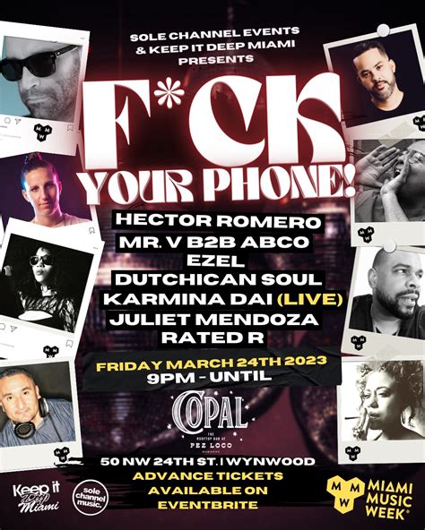 Ezel | Sole Channel Events & @keepitdeepmiami presents FUCK YOUR PHONE!