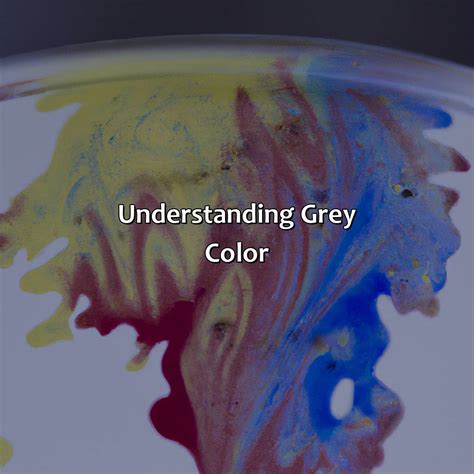 What Color With Green Makes Grey at Will Hannah blog