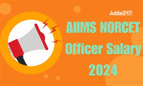 AIIMS NORCET Officer Salary 2024, Allowances , Job Profile and Career ...