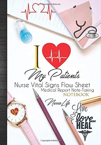 Buy I Love My Patients: Nurse Vital Signs Flow Sheets Medical Report ...