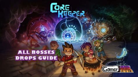 Core Keeper: All Bosses Drops Guide - GamerHour