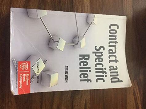 Contract and Specific Relief - Avtar Singh - 11th edition : Amazon.in ...