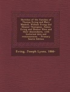Sketches of the Families of Thomas Ewing and Mary Maskell, William ...
