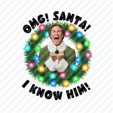 Elf Movie Santa I Know Him
