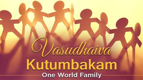 Vasudhaiva Kutumbakam – An Old Testament of Globalism – Campus Chronicle