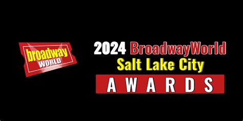 Winners Announced For The 2024 BroadwayWorld Salt Lake City Awards