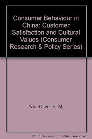 Buy Consumer Behaviour in China: Customer Satisfaction and Cultural ...