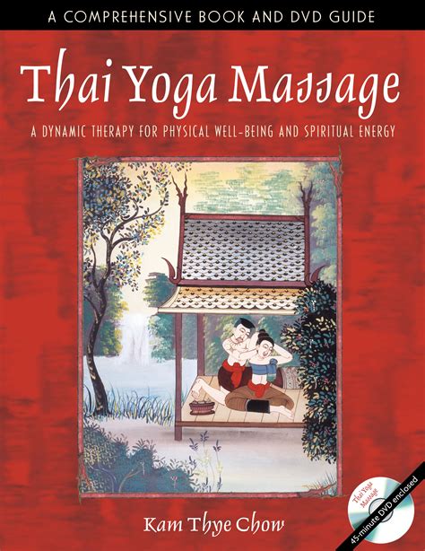 Thai Yoga Massage | Book by Kam Thye Chow | Official Publisher Page | Simon & Schuster AU