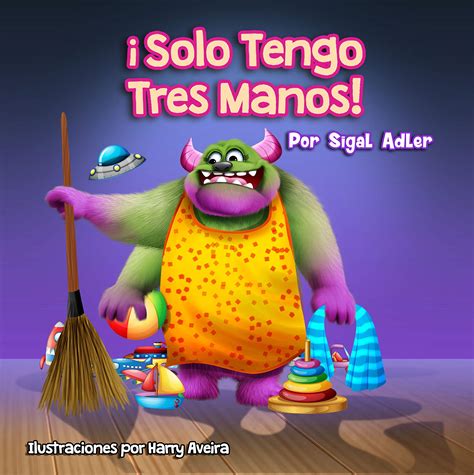 Buy ¡Solo tengo tres manos!: Enseñar a los niños a ordenar la ...