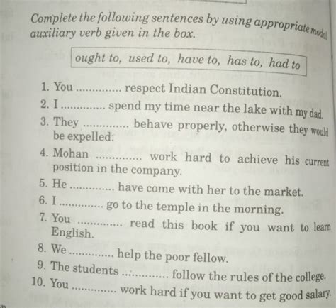 Complete the following sentences by using appropriate modal auxiliary ver..