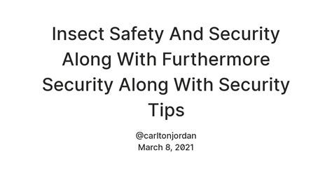 Insect Safety And Security Along With Furthermore Security Along With ...