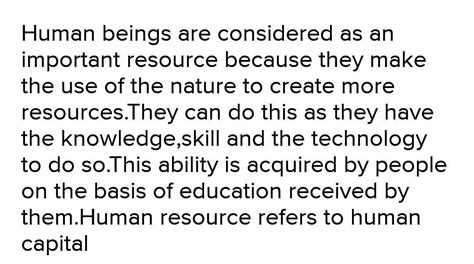 Why are humans considered as the most important resource? - Brainly.in