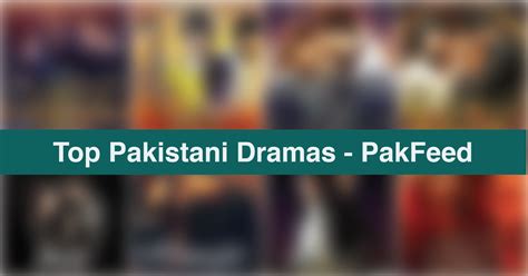 Top 10 Pakistani Dramas - PakFeed