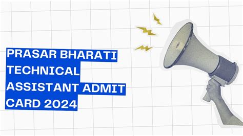 Prasar Bharati Technical Assistant Admit Card 2024, Download Admit Card