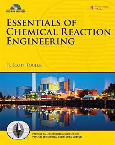 Essentials of Chemical Reaction Engineering: United States Edition ...