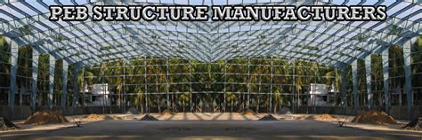 PEB Structure Manufacturers|Krishnagiri|Bangalore|Hosur|Erode|Salem