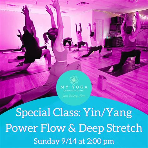 Special Class: Yin/Yang Power Flow & Deep Stretch, 4641 S Hwy 92 ...