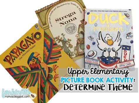 forkin4th: Upper Elementary: Read Picture Books to Determine Theme
