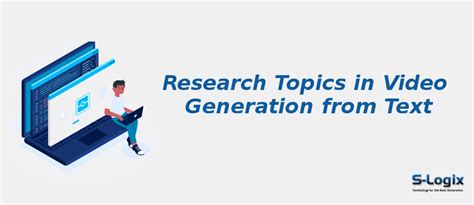 Video Generation from Text | S-Logix