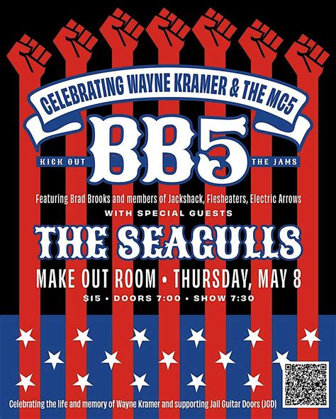 THE BB5 Celebrating Wayne Kramer and The MC5 with Seagulls, Make-Out ...