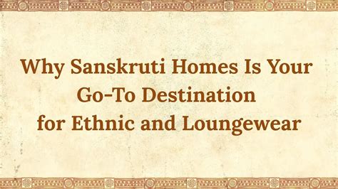 Why Sanskruti Homes Is Your Ultimate Ethnic & Loungewear Destination
