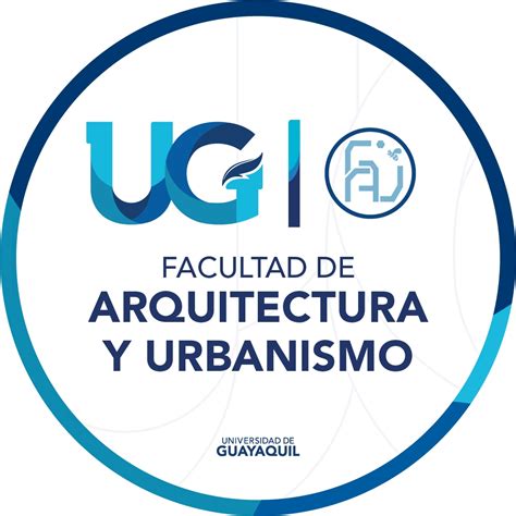 Facultad de Arquitectura y Urbanismo - UG | Guayaquil