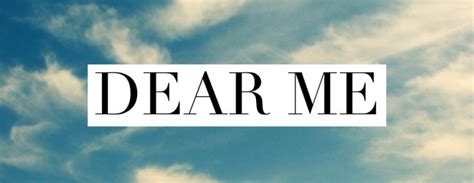 dear me quotes