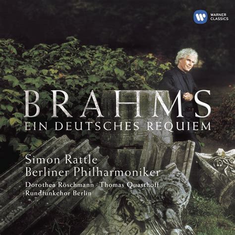 Johannes Brahms, Sir Simon Rattle, Berlin Philharmonic - Brahms: Ein ...