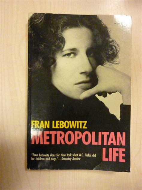 Metropolitan Life: Lebowitz, Fran: 9780452260696: Amazon.com: Books