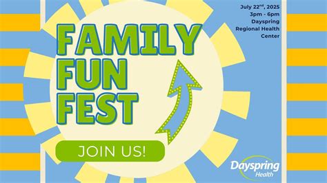 Family Fun Fest, Dayspring Regional Health Center - 1047 S US25W ...