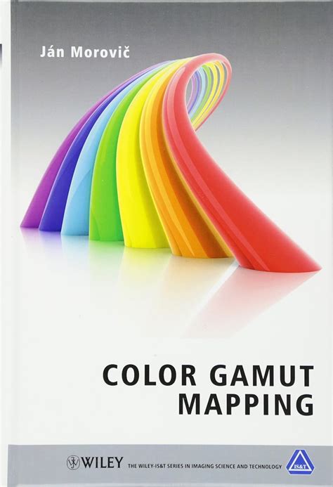 Buy Color Gamut Mapping: 9 (The Wiley-IS&T Series in Imaging Science ...