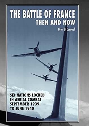 The Battle Of France: Then And Now eBook : Cornwell, Peter: Amazon.in ...
