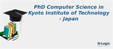 Kyoto Institute of Technology | PhD Computer Science | S-Logix