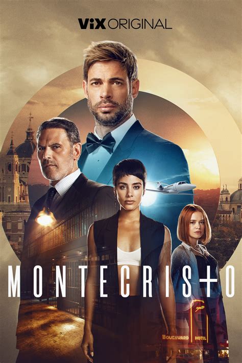 ViX Premieres Its New Series MONTECRISTO, Executive Produced By and ...