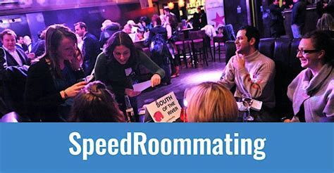SPEED ROOMMATING’ - CONNECTING RENTERS WITH ROOMMATES IRL, Gaslamp ...