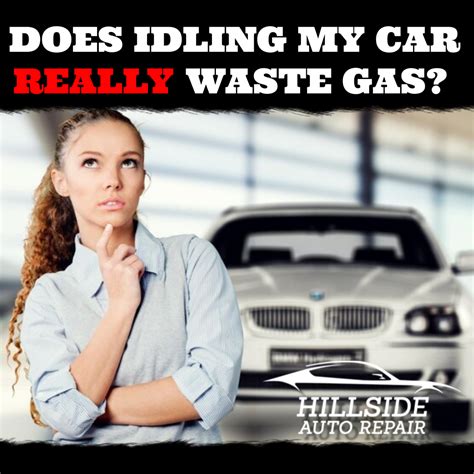 Does Idling Your Car Waste Gas & Cause Engine Wear? - Hillside Auto Repair