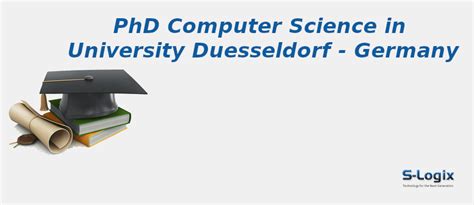University Duesseldorf | PhD Computer Science | S-Logix