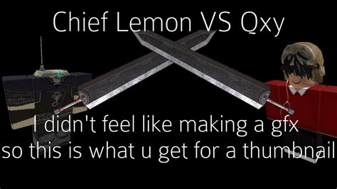 Qxy VS. ChiefLemon - YouTube