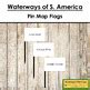 Waterways of South America Map Labels - Pin Map Flags by Montessori ...
