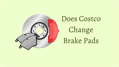 Does Costco Do Brakes at Norma Friedland blog
