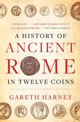 A History of Ancient Rome in Twelve Coins eBook by Gareth Harney ...
