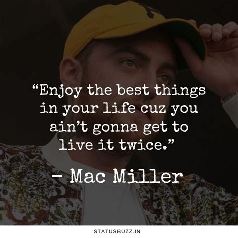 50 Iconic Mac Miller Quotes to Inspire Your Journey - StatusBuzz