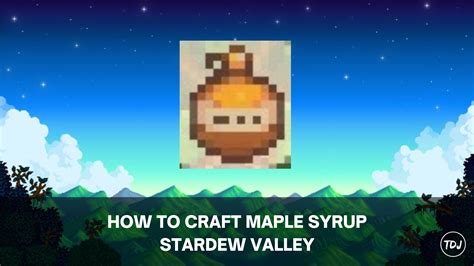 Stardew Valley - How to Craft Maple Syrup | The Daily Juice