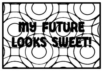 MY FUTURE LOOKS SWEET! Ice cream Quote Coloring Pages school resource ...