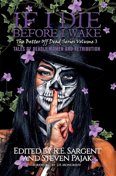 If I Die Before I Wake: Tales of Deadly Women and Retribution (The ...