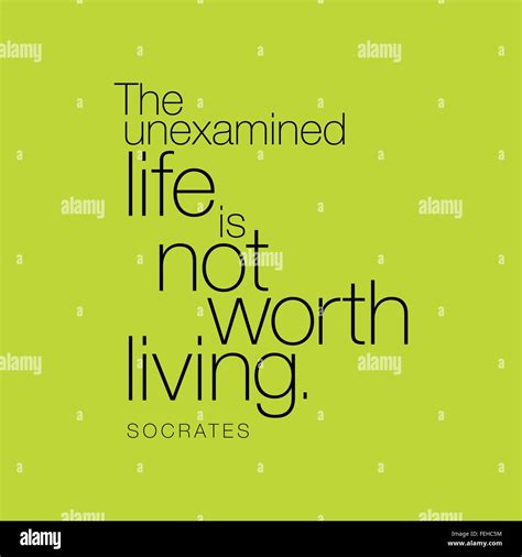 "The unexamined life is not worth living." Socrates Stock Vector Image ...