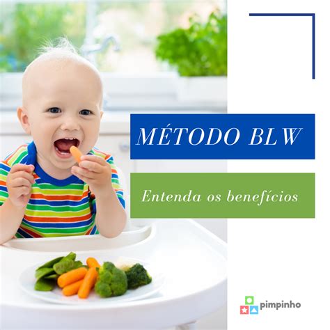 Método BLW - Entenda os benefícios | Introdução alimentar, Benefícios ...