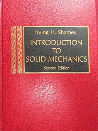 Introduction to Solid Mechanics : Shames, Irving H.: Amazon.in: Books
