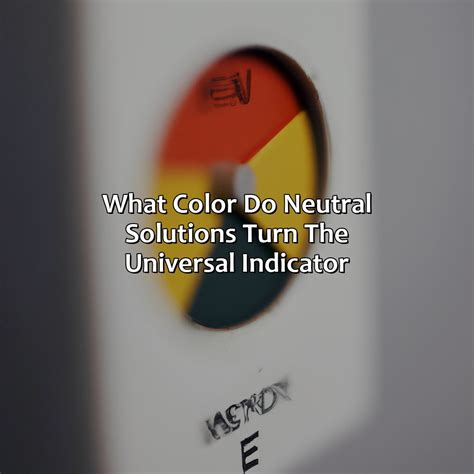 Image result for Universal Indicator Neutral