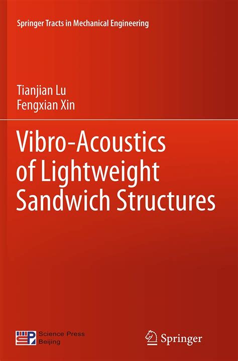 Vibro-Acoustics of Lightweight Sandwich Structures (Springer Tracts in ...